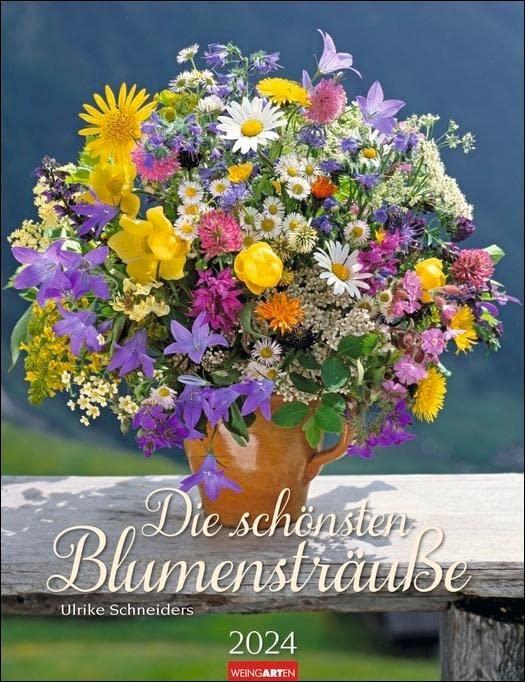 Die schönsten Blumensträuße Kalender 2024