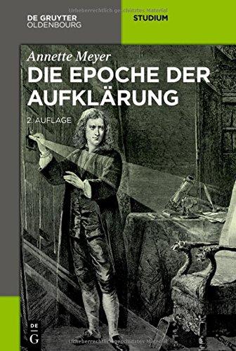 Die Epoche der Aufklärung (Akademie Studienbücher - Geschichte)