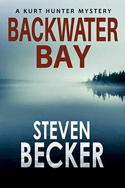 Backwater Bay (Kurt Hunter Mysteries, Band 1)