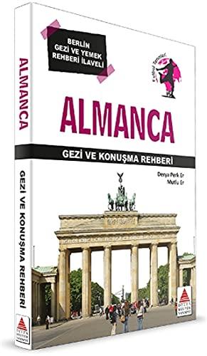 Almanca Gezi ve Konuşma Rehberi: Berlin Gezi ve Yemek Rehberi İlaveli