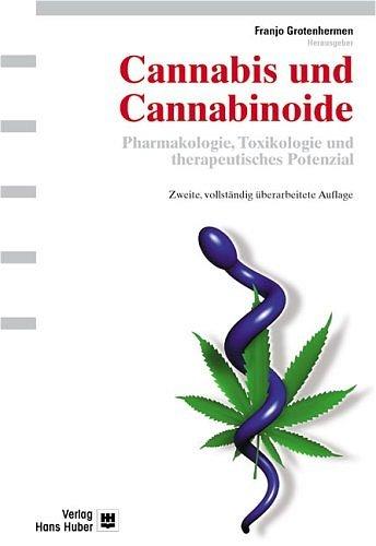 Cannabis und Cannabinoide: Pharmakologie, Toxikologie und therapeutisches Potenzial