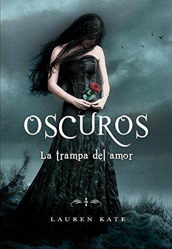 Oscuros. La trampa del amor (ELLAS MONTENA, Band 105270)