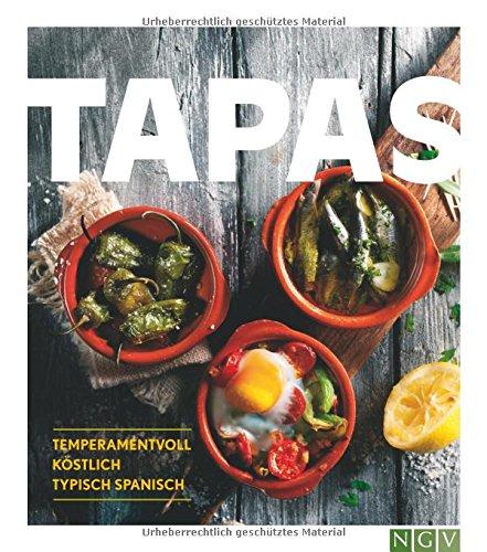 Tapas: Temperamentvoll, köstlich, typisch spanisch