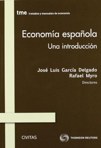 Economía española : una introducción (Tratados y Manuales de Economía)