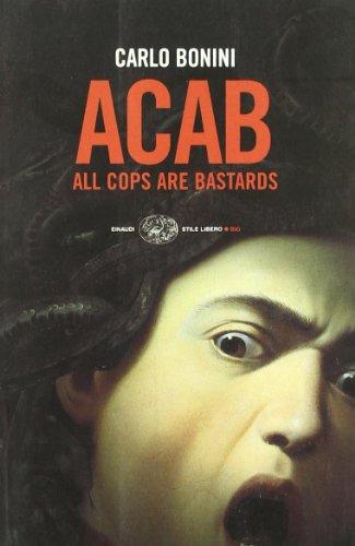 ACAB. All cops are bastards