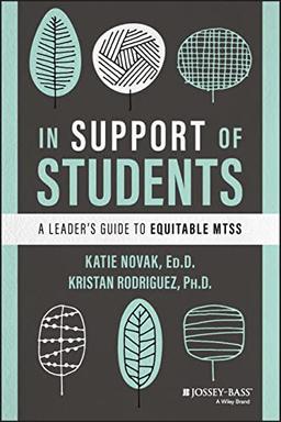 In Support of Students: A Leader's Guide to Equitable MTSS