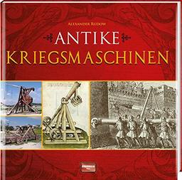 Antike Kriegsmaschinen