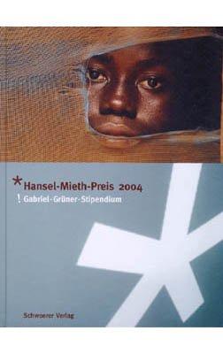 Hansel-Mieth-Preis 2004: Gabriel-Grüner-Stipendium