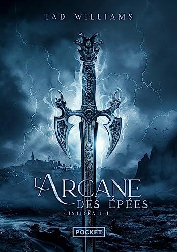 L'arcane des épées : intégrale. Vol. 1