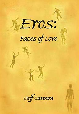 Eros: Faces of Love