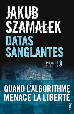 Trilogie du dark net. Vol. 2. Datas sanglantes