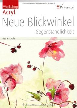 Neue Blickwinkel - Gegenständlichkeit