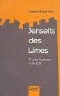 Jenseits des Limes. 40 Jahre Psychiater in der DDR