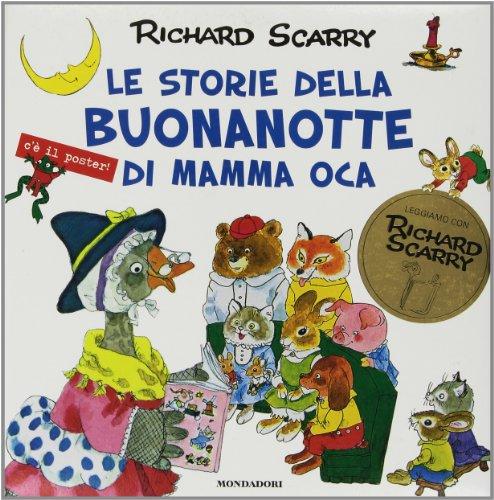 Le storie della buonanotte di Mamma Oca. Con gadget