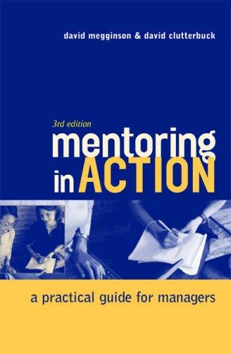 Mentoring In Action: A Practical Guide for Managers