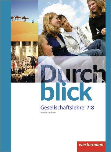 Durchblick Gesellschaftslehre - Ausgabe 2012 für Niedersachsen: Schülerband 7 / 8