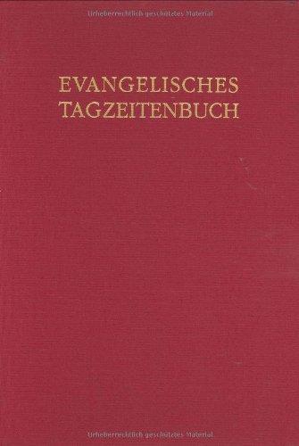 Evangelisches Tagzeitenbuch (Edition Zuhoren)