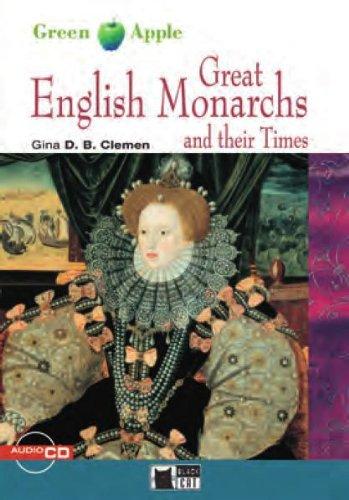 Great English Monarchs and their Times - Buch mit Audio-CD (Black Cat Green Apple - Step 2)