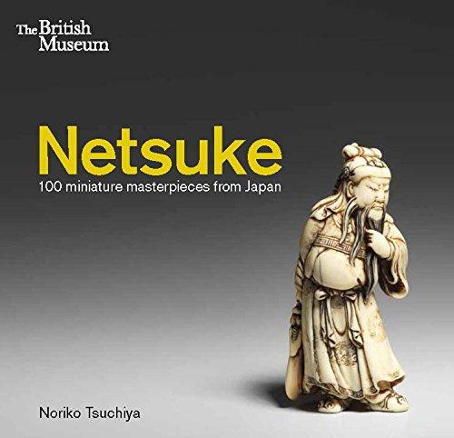 Netsuke: 100 Miniature Masterpieces from Japan