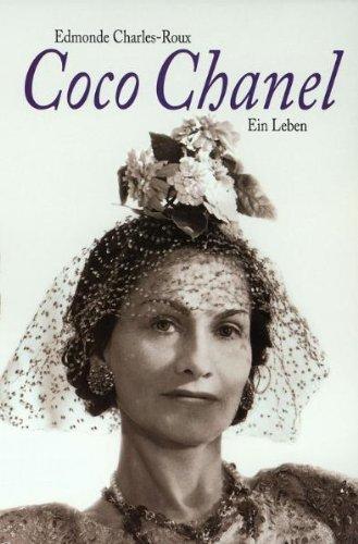 Coco Chanel. Ein Leben.