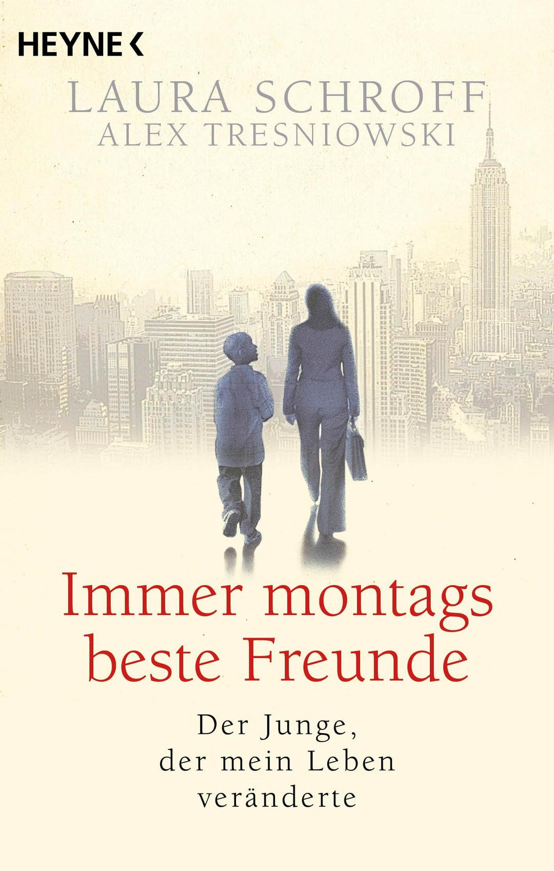 Immer montags beste Freunde: Der Junge, der mein Leben veränderte