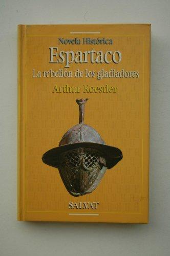 Espartaco : la rebelión de los gladiadores