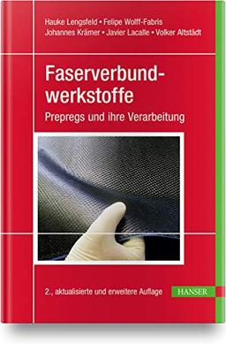 Faserverbundwerkstoffe: Prepregs und ihre Verarbeitung