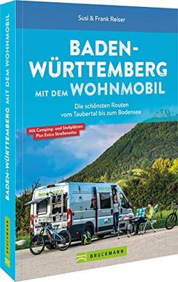 Wohnmobilführer Deutschland – Baden-Württemberg mit dem Wohnmobil: Die schönsten Routen vom Taubertal bis zum Bodensee. Infos und GPS-Koordinaten zu ausgewählten Camping- und Stellplätzen.