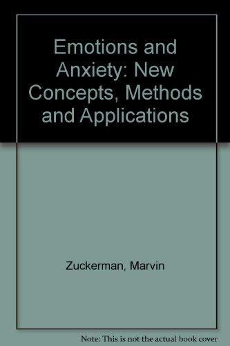 Emotions and Anxiety: New Concepts, Methods, and Applications