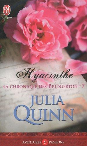 La chronique des Bridgerton. Vol. 7. Hyacinthe