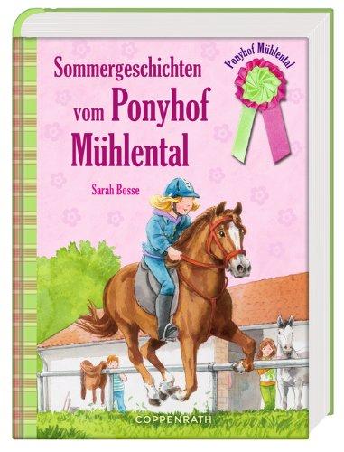 Sommergeschichten vom Ponyhof Mühlental (Sammelband II)