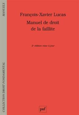 Manuel de droit de la faillite : prévention, restructuration, liquidation