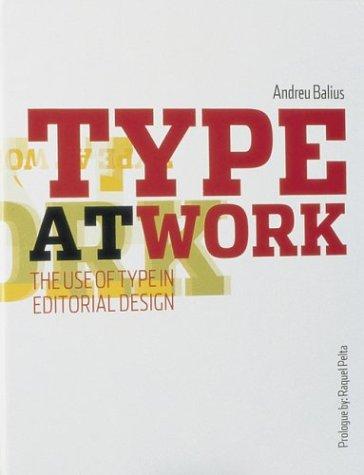 Type at Work: The Use of Type in Editorial Design