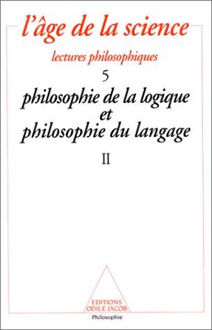 L'âge de la science, n° 5. Philosophie de la logique et philosophie du langage : seconde partie