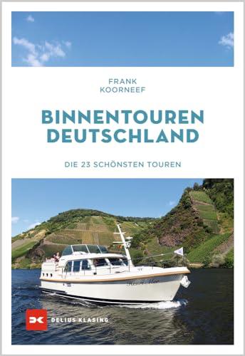 Binnentouren Deutschland: Die 23 schönsten Touren