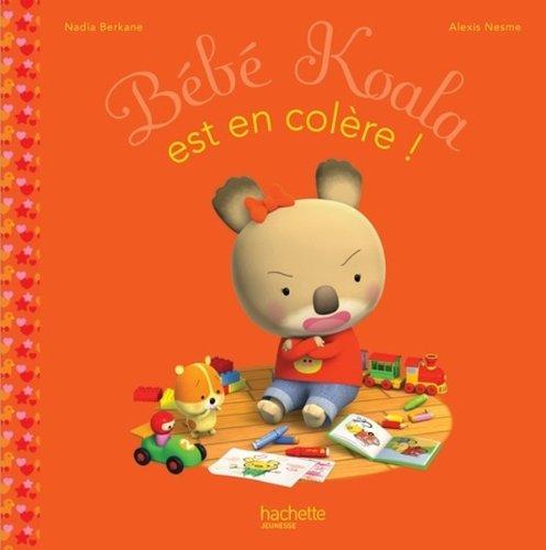 Bébé Koala. Vol. 18. Bébé Koala est en colère !