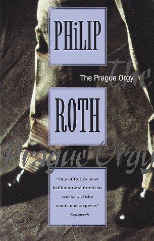 The Prague Orgy (Vintage International)