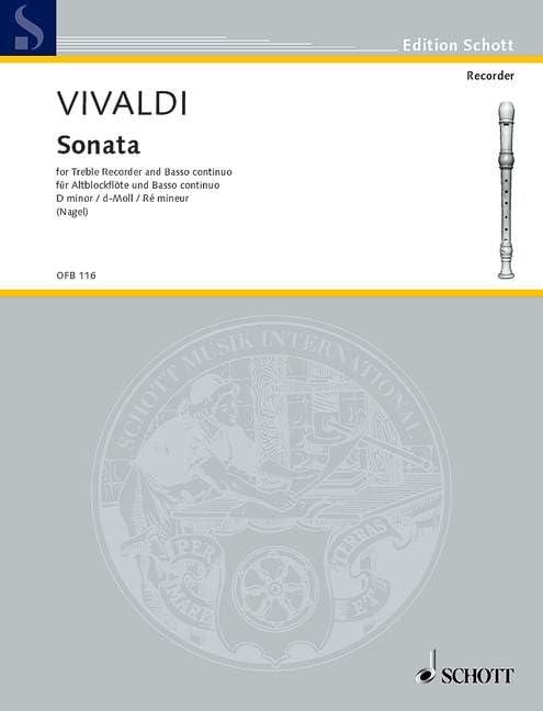 Sonata d-Moll: RV Anh. 69. Alt-Blockflöte und Basso continuo; Violoncello ad libitum.: RV Anh. 69. treble recorder and basso continuo; cello ad libitum. (Edition Schott)