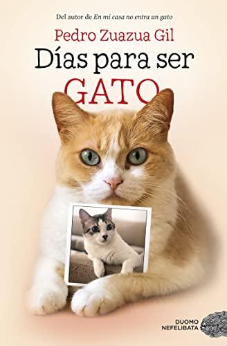 Días Para Ser Gato (NEFILEBATA)