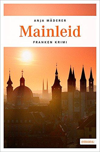 Mainleid (Franken Krimi)