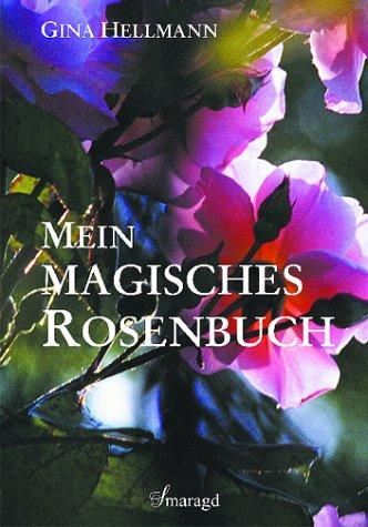 Mein magisches Rosenbuch