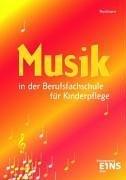 Musik in der Berufsfachschule für Kinderpflege