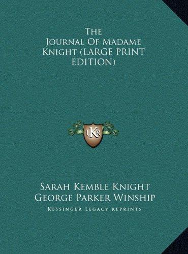 The Journal Of Madame Knight (LARGE PRINT EDITION)