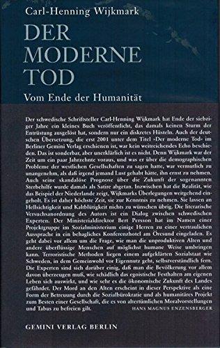 Der moderne Tod: Vom Ende der Humanität