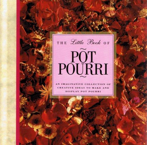 THE LITTLE BOOK OF POT POURRI