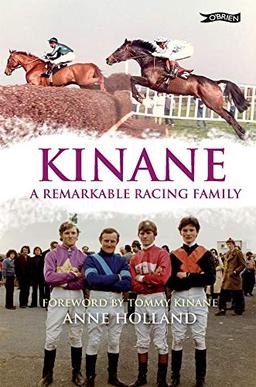 Kinane: A Remarkable Racing Family