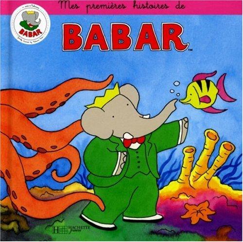 Mes premières histoires de Babar. Vol. 3