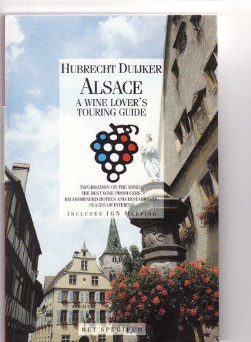 Alsace: A Wine Lover's Touring Guide