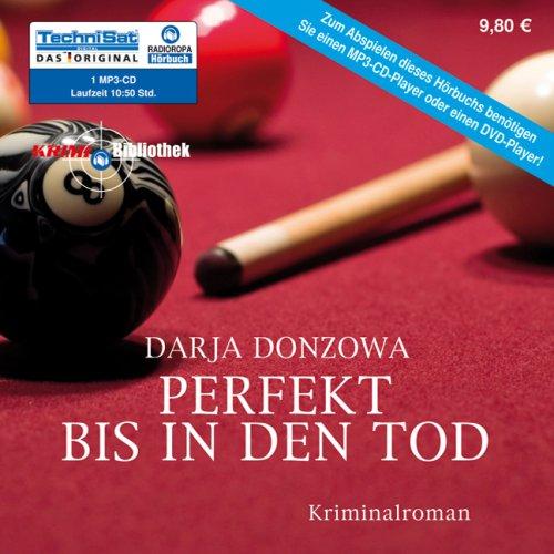 Perfekt bis in den Tod (ungekürzte Lesung auf 1 MP3-CD)