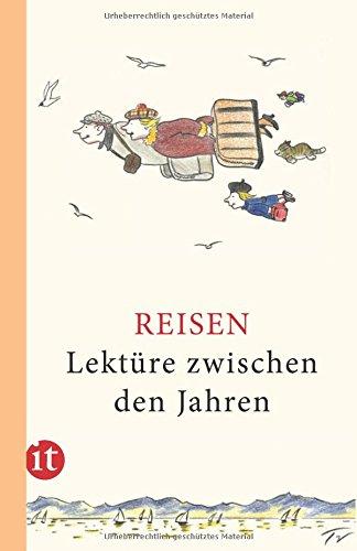 Lektüre zwischen den Jahren 2014: Reisen (insel taschenbuch)